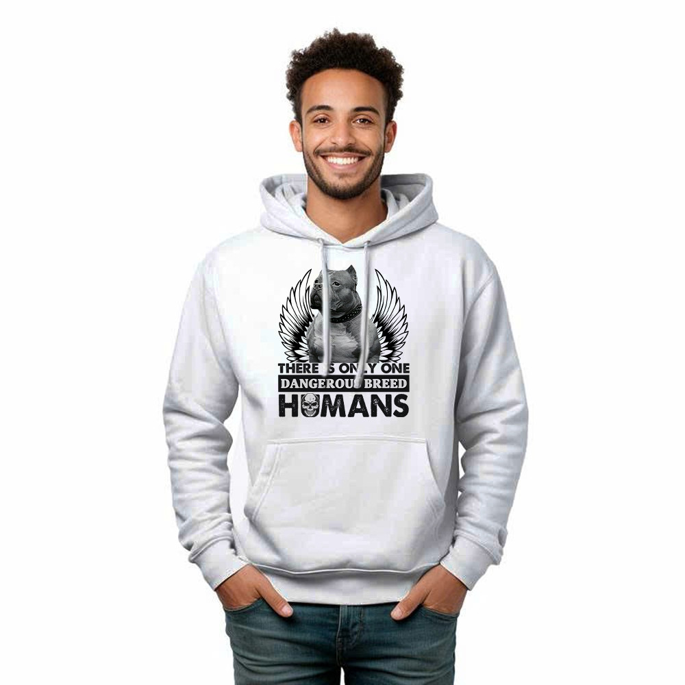 Pitbull There Is Only One Dangerous Breed Humans Shirt Funny Sarcastic Hoodie Dog Lovers Gift
