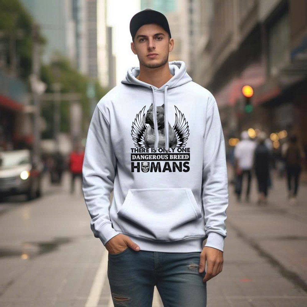 Pitbull There Is Only One Dangerous Breed Humans Shirt Funny Sarcastic Hoodie Dog Lovers Gift