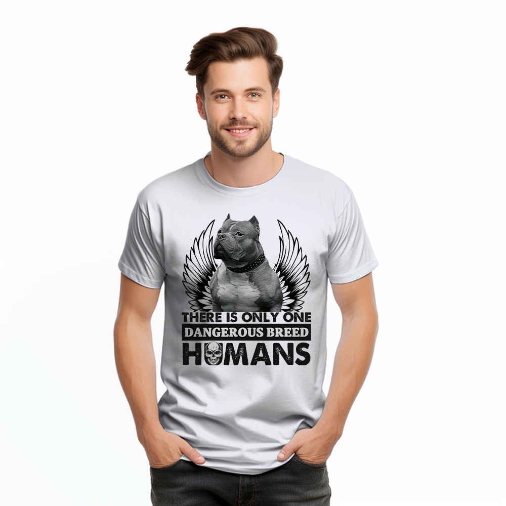 Pitbull There Is Only One Dangerous Breed Humans Shirt Funny Sarcastic T-Shirts Dog Lovers Gift