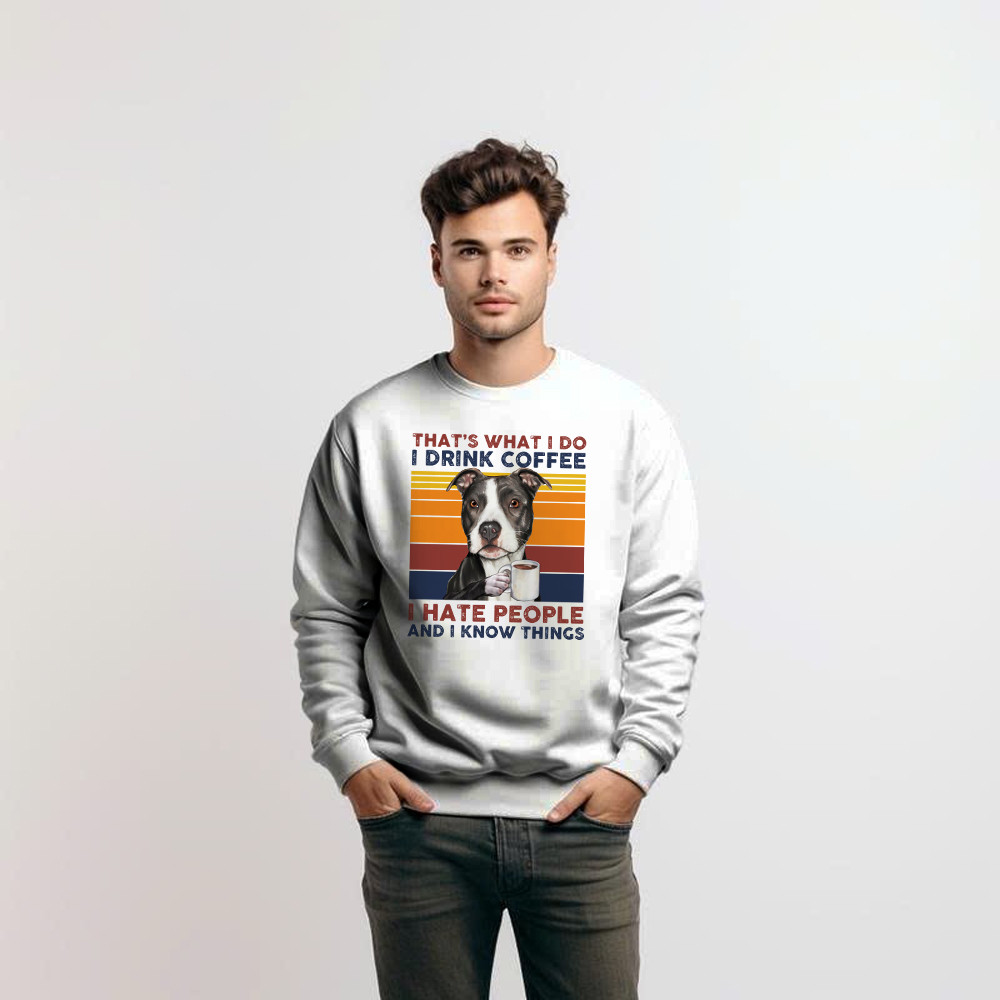 That’s What I Do I Drink Coffee I Hate People Shirt Funny Pitbull Sweatshirt Gift For Men