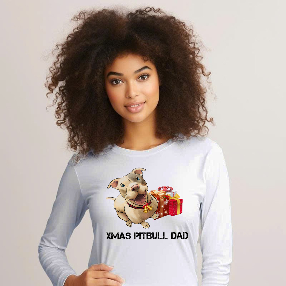 Xmas Pitbull Dad Shirt Funny Pitbull Long Sleeve Shirt Christmas Gifts For Dog Lovers