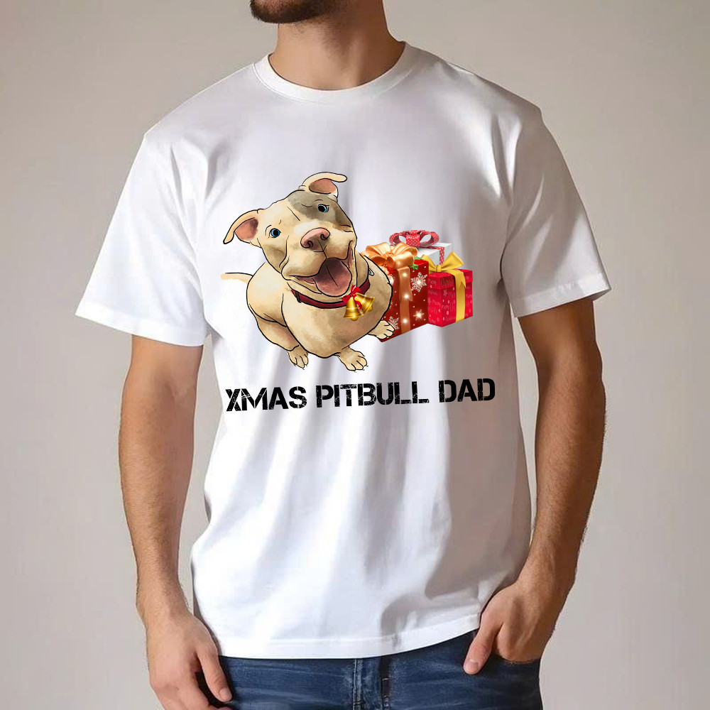 Xmas Pitbull Dad Shirt Funny Pitbull T-Shirt Christmas Gifts For Dog Lovers